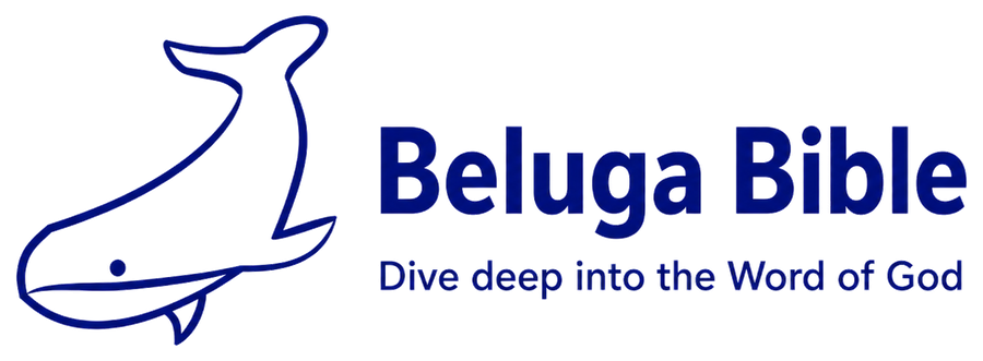 Beluga Bible — Dive deep into the Word of God